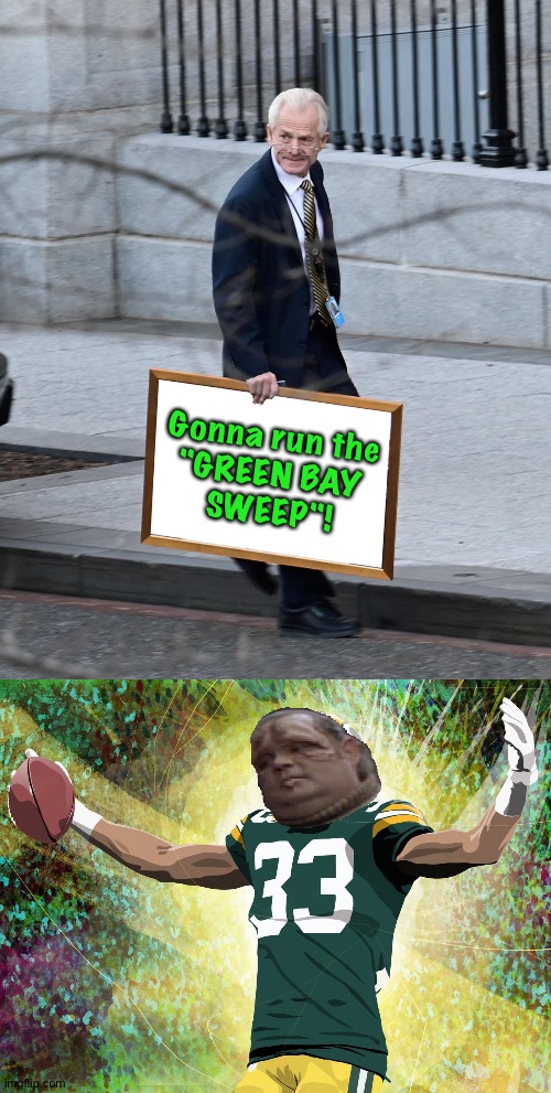 Peter Navarro thinking he's Vince Lombardi | Gonna run the 
"GREEN BAY 
SWEEP"! | image tagged in peter navarro,green bay pakleds | made w/ Imgflip meme maker