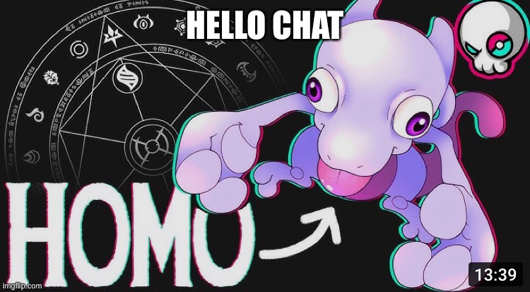 HELLO CHAT | made w/ Imgflip meme maker