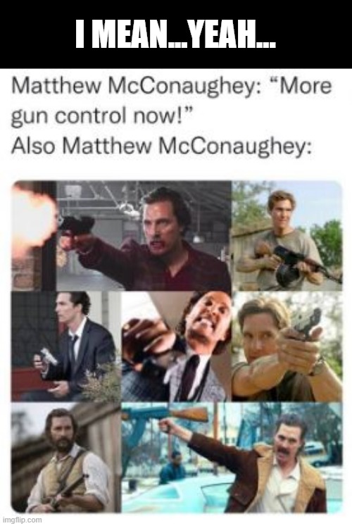 Preach | I MEAN...YEAH... | image tagged in guns | made w/ Imgflip meme maker