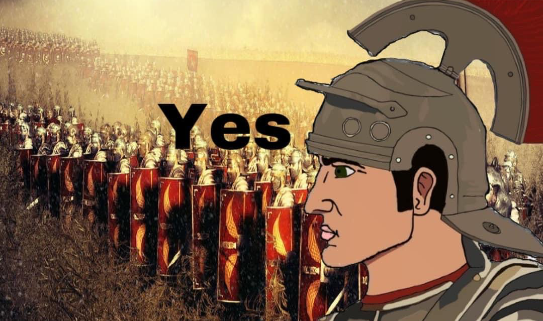 Roman legion yes Blank Meme Template