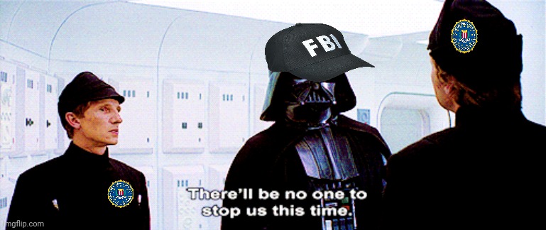 When the FBI arrives in your stream and Richard chill is nowhere to be found... did you check the gym? | image tagged in why is the fbi here,surrender,darth vader | made w/ Imgflip meme maker