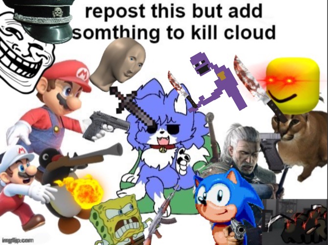 KILL IT | image tagged in repost | made w/ Imgflip meme maker