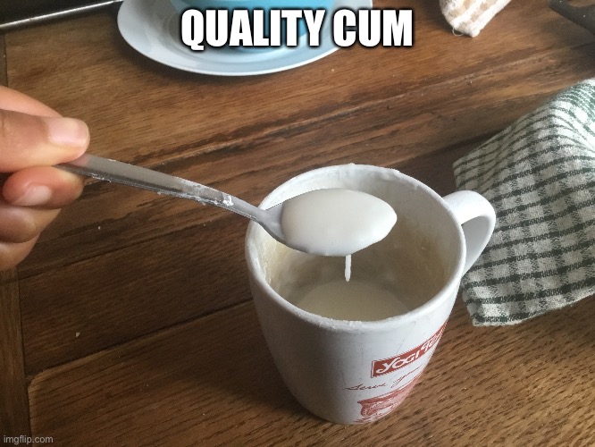 15 updoots and I post in politics | QUALITY CUM | made w/ Imgflip meme maker