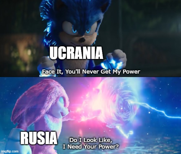 Do I Look Like I Need Your Power Meme | UCRANIA; RUSIA | image tagged in do i look like i need your power meme | made w/ Imgflip meme maker