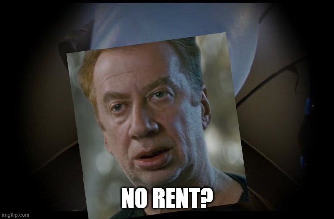 Rent guy | NO RENT? | image tagged in spiderman | made w/ Imgflip meme maker