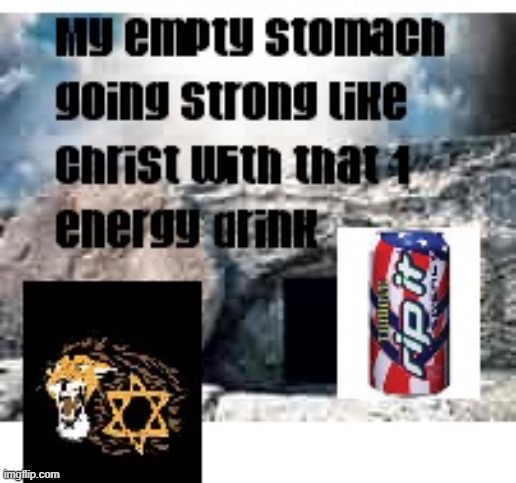 my sweet fill up | image tagged in energy drinks | made w/ Imgflip meme maker