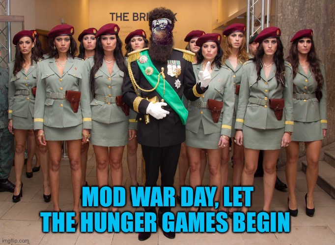 Watch out for your titles, eating 40 crayons can’t be done unless you try | MOD WAR DAY, LET THE HUNGER GAMES BEGIN | made w/ Imgflip meme maker