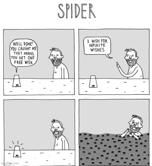 Disaster | image tagged in spider,spiders,comics,comics/cartoons,comic,infinite wishes | made w/ Imgflip meme maker
