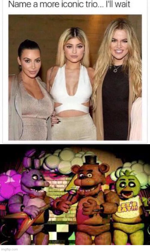 Name a More Iconic Trio | image tagged in name a more iconic trio,fnaf,freddy,bonnie,chica | made w/ Imgflip meme maker