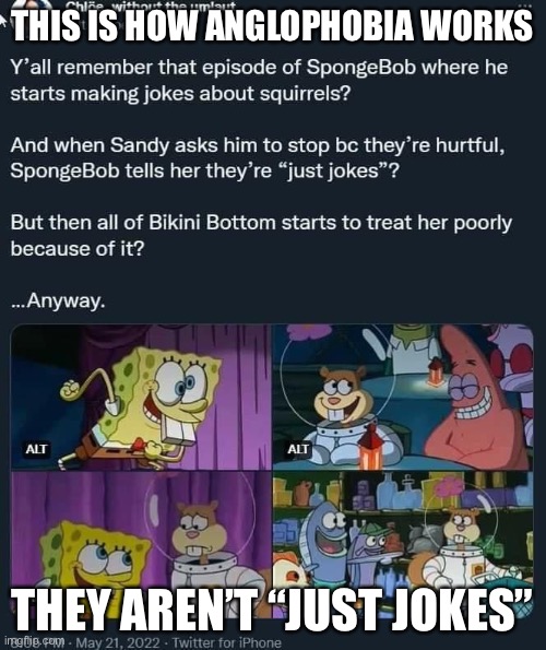 I moved out to Langley recently
With a plain and simple dream
Wanna infiltrate some third-world place
And topple their regime | THIS IS HOW ANGLOPHOBIA WORKS; THEY AREN’T “JUST JOKES” | image tagged in sandy jokes | made w/ Imgflip meme maker