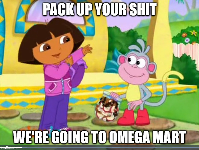 this is our 2nd trip to texas | PACK UP YOUR SHIT; WE'RE GOING TO OMEGA MART | made w/ Imgflip meme maker