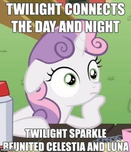 its true | image tagged in mlp,fim,fun,think,meme | made w/ Imgflip meme maker