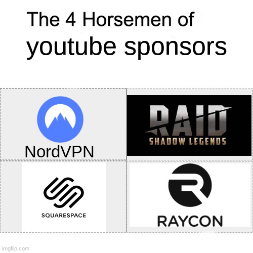 Four horsemen | youtube sponsors; NordVPN | image tagged in four horsemen | made w/ Imgflip meme maker