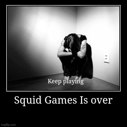 Squid | image tagged in funny,demotivationals | made w/ Imgflip demotivational maker