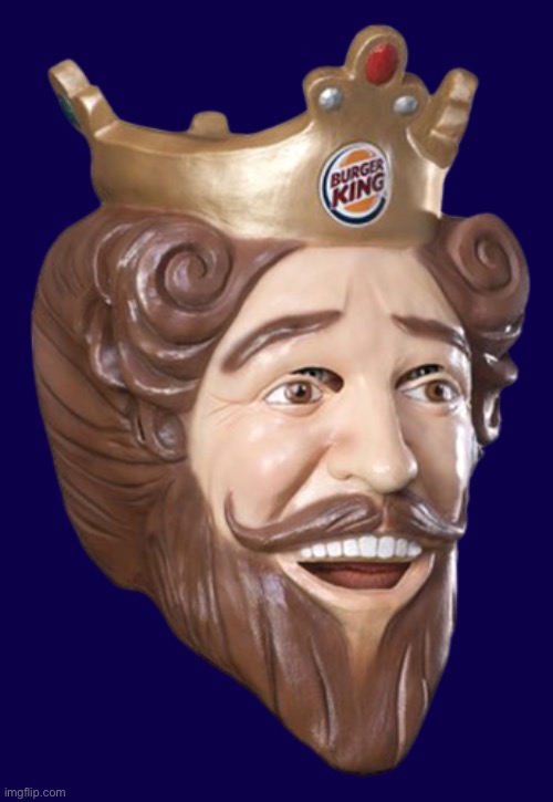 Burger King mascot | image tagged in burger king mascot | made w/ Imgflip meme maker