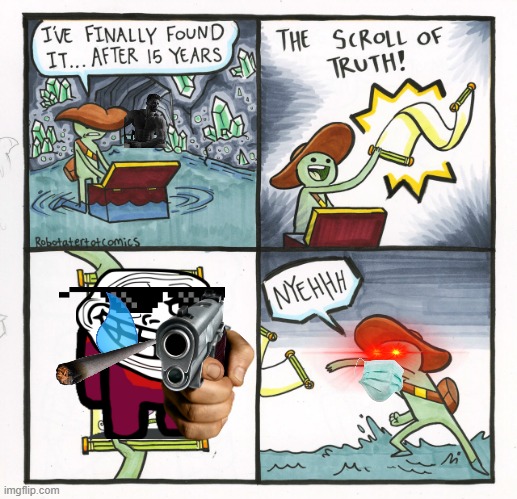 ho ho ho | image tagged in memes,the scroll of truth | made w/ Imgflip meme maker