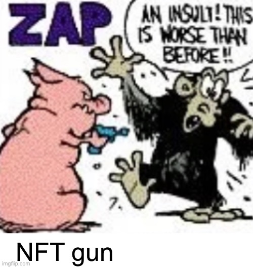 NFT gun | NFT gun | made w/ Imgflip meme maker