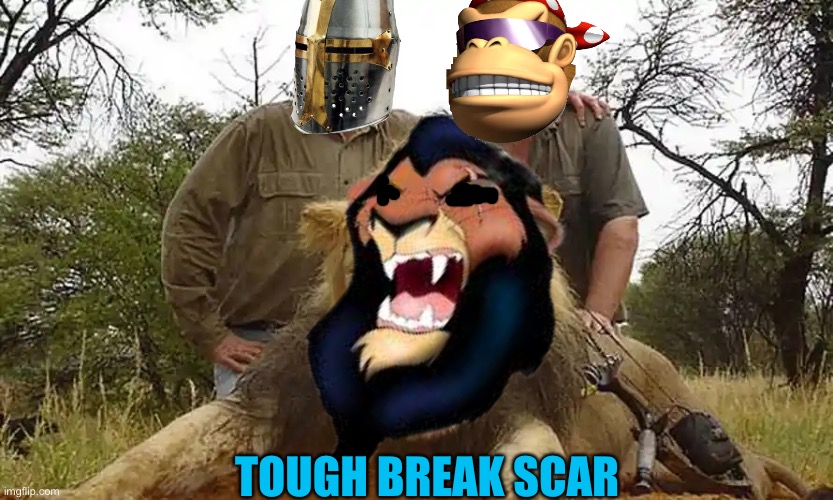 Happy mod hunting | TOUGH BREAK SCAR | made w/ Imgflip meme maker