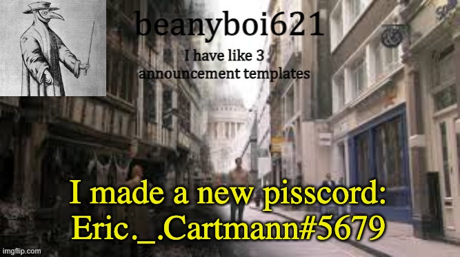 Medival beany | I made a new pisscord:
Eric._.Cartmann#5679 | image tagged in medival beany | made w/ Imgflip meme maker