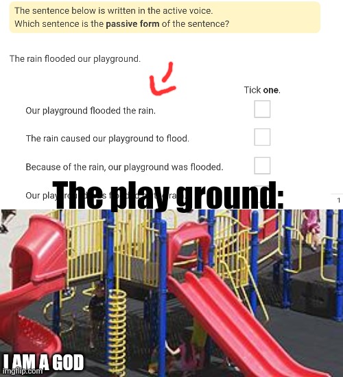 Jg | The play ground:; I AM A GOD | image tagged in play ground | made w/ Imgflip meme maker