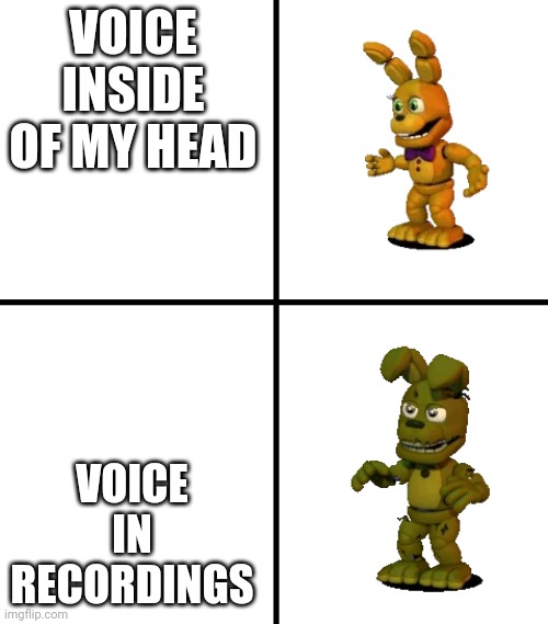 Fnaf | VOICE INSIDE OF MY HEAD; VOICE IN RECORDINGS | image tagged in expectations vs reality fnaf world edit,fnaf | made w/ Imgflip meme maker