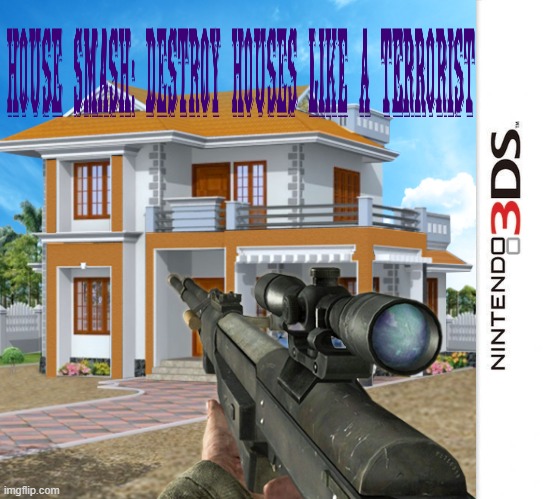 Destroy houses in House Smash! | image tagged in house,smash,sniper,3d | made w/ Imgflip meme maker