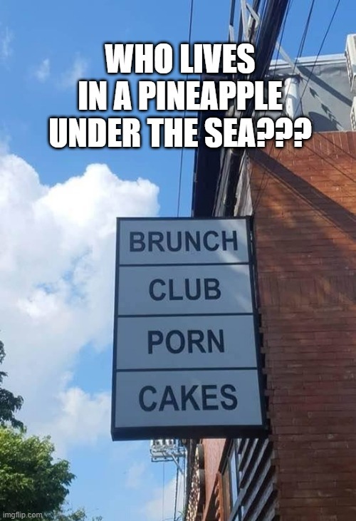 My Kinda Place | image tagged in funny signs | made w/ Imgflip meme maker