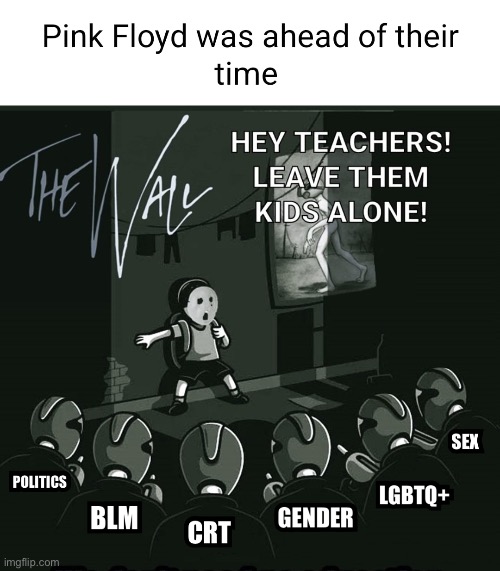 Up against a wall | image tagged in pink floyd | made w/ Imgflip meme maker