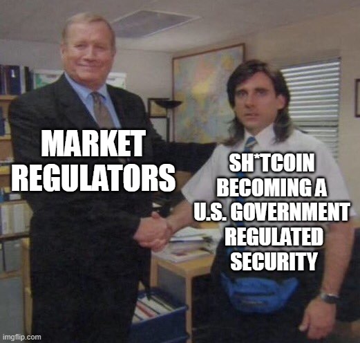 Sh*tcoin Promotion |  MARKET REGULATORS; SH*TCOIN 
BECOMING A 
U.S. GOVERNMENT 
REGULATED
SECURITY | image tagged in the office congratulations,cryptocurrency,crypto,bitcoin,btc,ethereum | made w/ Imgflip meme maker