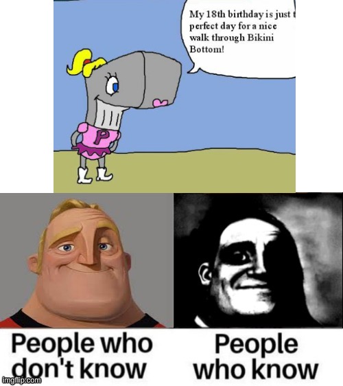 The naked Pearl in the real show is better. But newgrounds…….. | image tagged in people who don't know people who know remastered | made w/ Imgflip meme maker