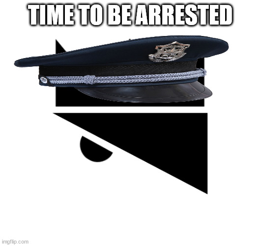 King Olly Logo | TIME TO BE ARRESTED | image tagged in king olly logo | made w/ Imgflip meme maker