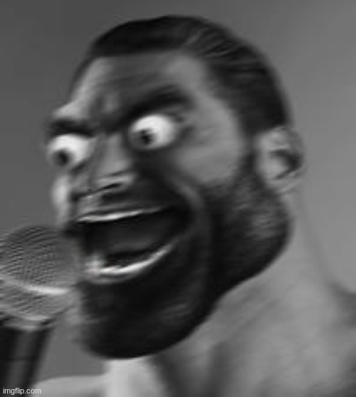 image tagged in gigachad microphone | made w/ Imgflip meme maker