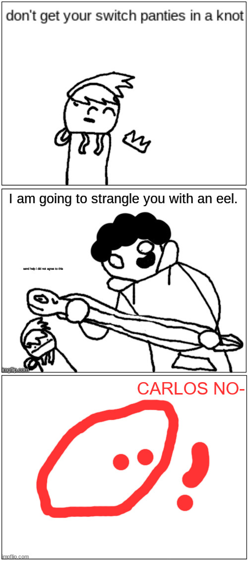 CARLOS NO- | image tagged in 1x1 square | made w/ Imgflip meme maker