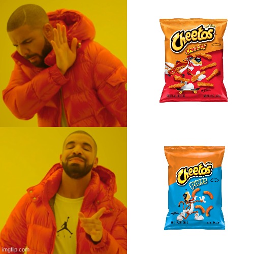 Cheetos VS Cheeto Puffs | image tagged in memes,drake hotline bling,cheetos,cheeto puffs,drake | made w/ Imgflip meme maker