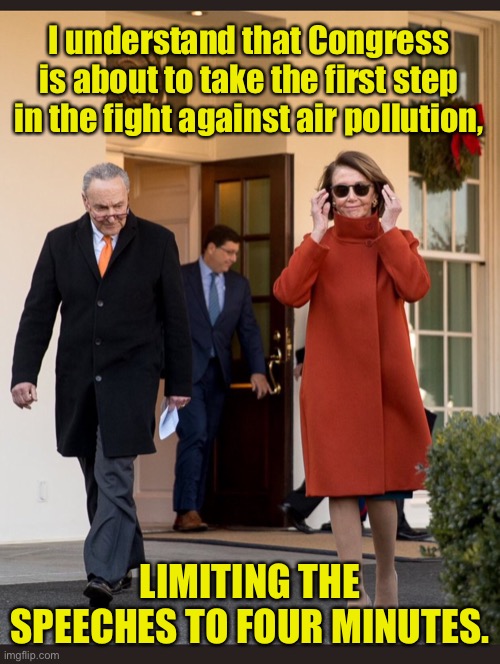 Deal with it congress | I understand that Congress is about to take the first step in the fight against air pollution, LIMITING THE SPEECHES TO FOUR MINUTES. | image tagged in deal with it congress edition,fight,air pollution,limiting time,for speeches,american politics | made w/ Imgflip meme maker