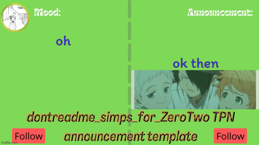 about my latest post | ok then; oh | image tagged in drm's tpn announcement temp | made w/ Imgflip meme maker