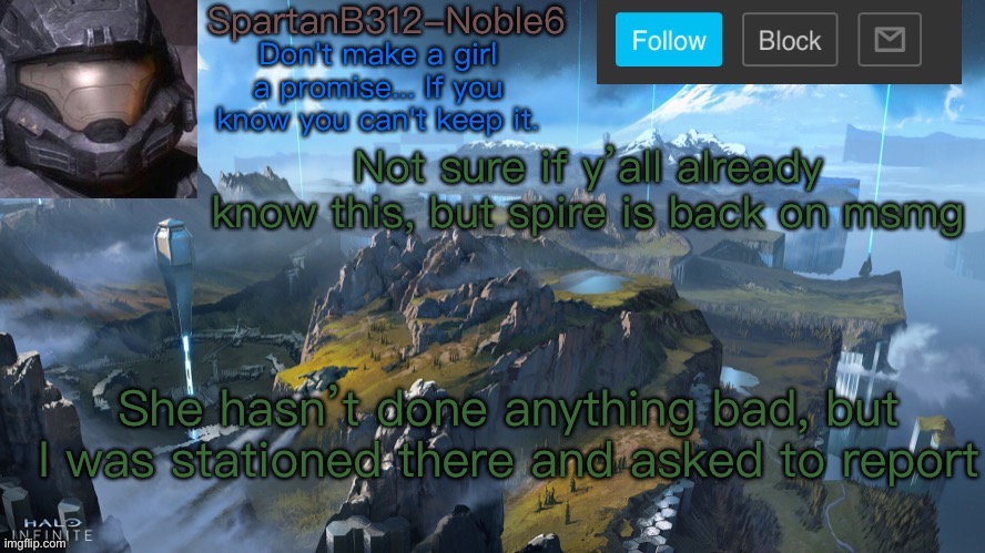 Noble6 announcement | Not sure if y’all already know this, but spire is back on msmg; She hasn’t done anything bad, but I was stationed there and asked to report | image tagged in noble6 announcement | made w/ Imgflip meme maker