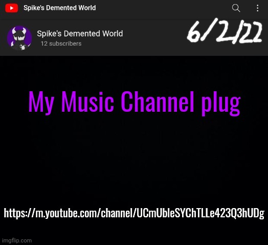 Spike Announcement Template | My Music Channel plug; https://m.youtube.com/channel/UCmUbleSYChTLLe423Q3hUDg | image tagged in spike announcement template | made w/ Imgflip meme maker