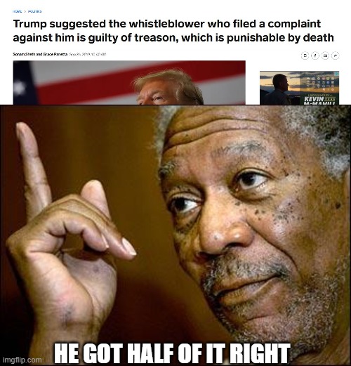 Tick Tock | HE GOT HALF OF IT RIGHT | image tagged in this morgan freeman,memes,treason,lock him up,politics | made w/ Imgflip meme maker