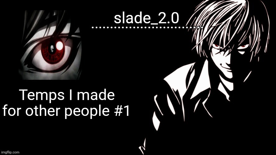 soap's death note temp (thanks bazooka) | Temps I made for other people #1 | image tagged in soap's death note temp thanks bazooka | made w/ Imgflip meme maker