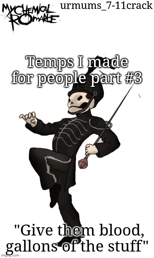 Fishie's MCR temp (thanks Bazooka) | Temps I made for people part #3 | image tagged in fishie's mcr temp thanks bazooka | made w/ Imgflip meme maker