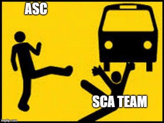 Throwing under the bus | ASC; SCA TEAM | image tagged in throwing under the bus | made w/ Imgflip meme maker
