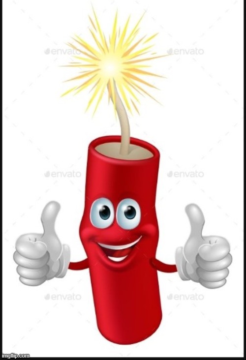 Firecraker thumbs up | image tagged in firecraker thumbs up | made w/ Imgflip meme maker