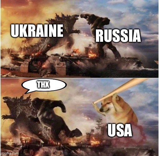 Die Russia | UKRAINE; RUSSIA; THX; USA | image tagged in kong godzilla doge | made w/ Imgflip meme maker