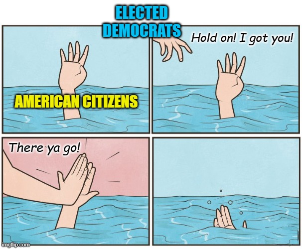 No food and high gas prices? Just buy an electric car you racist! | ELECTED DEMOCRATS; Hold on! I got you! AMERICAN CITIZENS; There ya go! | image tagged in high five drown,political meme,democrats,inflation | made w/ Imgflip meme maker
