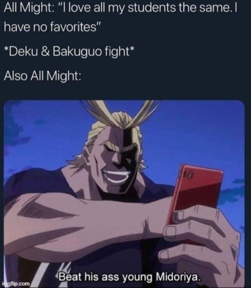 All might meme cuz it he bdey | made w/ Imgflip meme maker