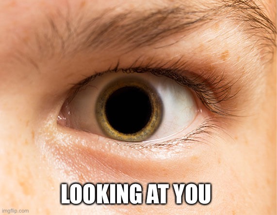 LOOKING AT YOU | made w/ Imgflip meme maker
