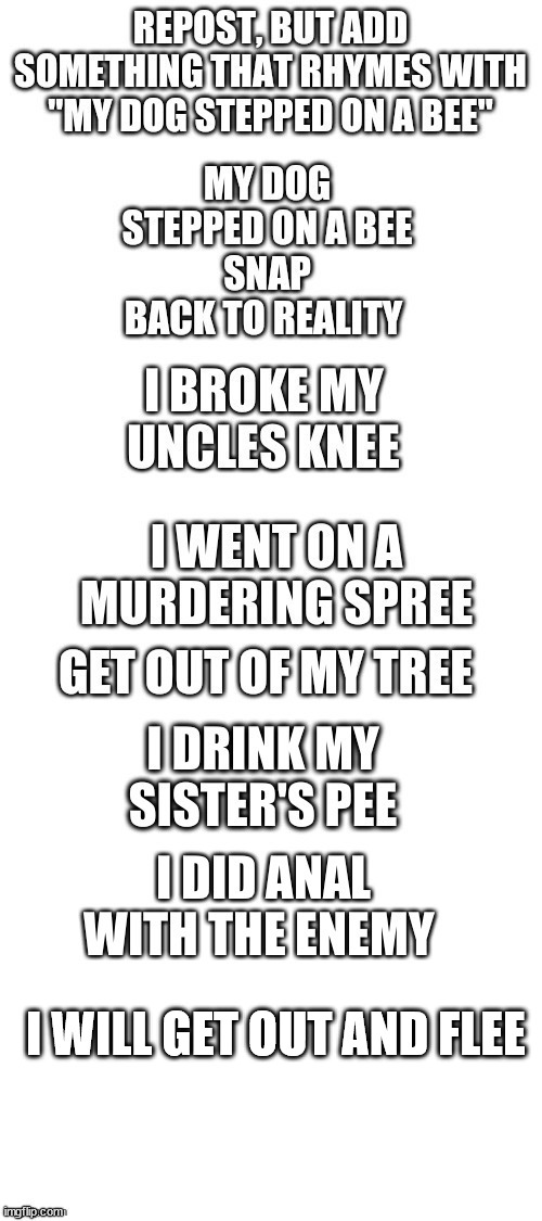 (repost) also the lyrics are getting weirder no offense | I WILL GET OUT AND FLEE | made w/ Imgflip meme maker