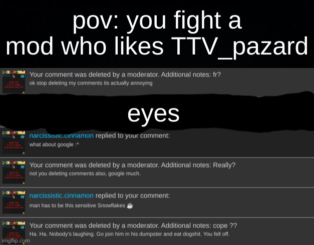 pov: you fight a mod who likes TTV_pazard; eyes | image tagged in black background | made w/ Imgflip meme maker