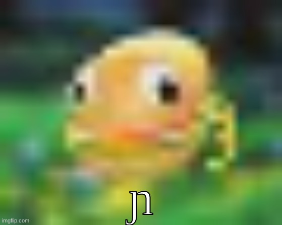 ɲ | made w/ Imgflip meme maker